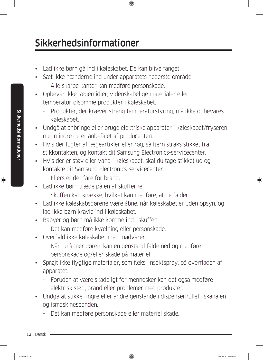 Samsung RS67N8210WW/EF, RS67N8210SL/EF, RS66N8100SL/EF, RS68N8231WW/EF, RS68N8231SL/EF, RS68N8231B1/EF Sikkerhedsinformationer 