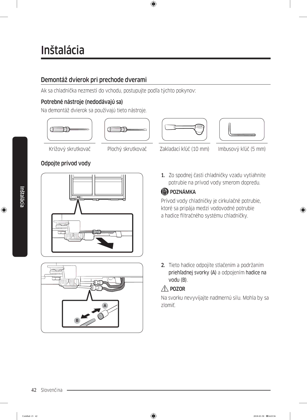 Samsung RS67N8211S9/EF manual Demontáž dvierok pri prechode dverami, Potrebné nástroje nedodávajú sa, Odpojte prívod vody 