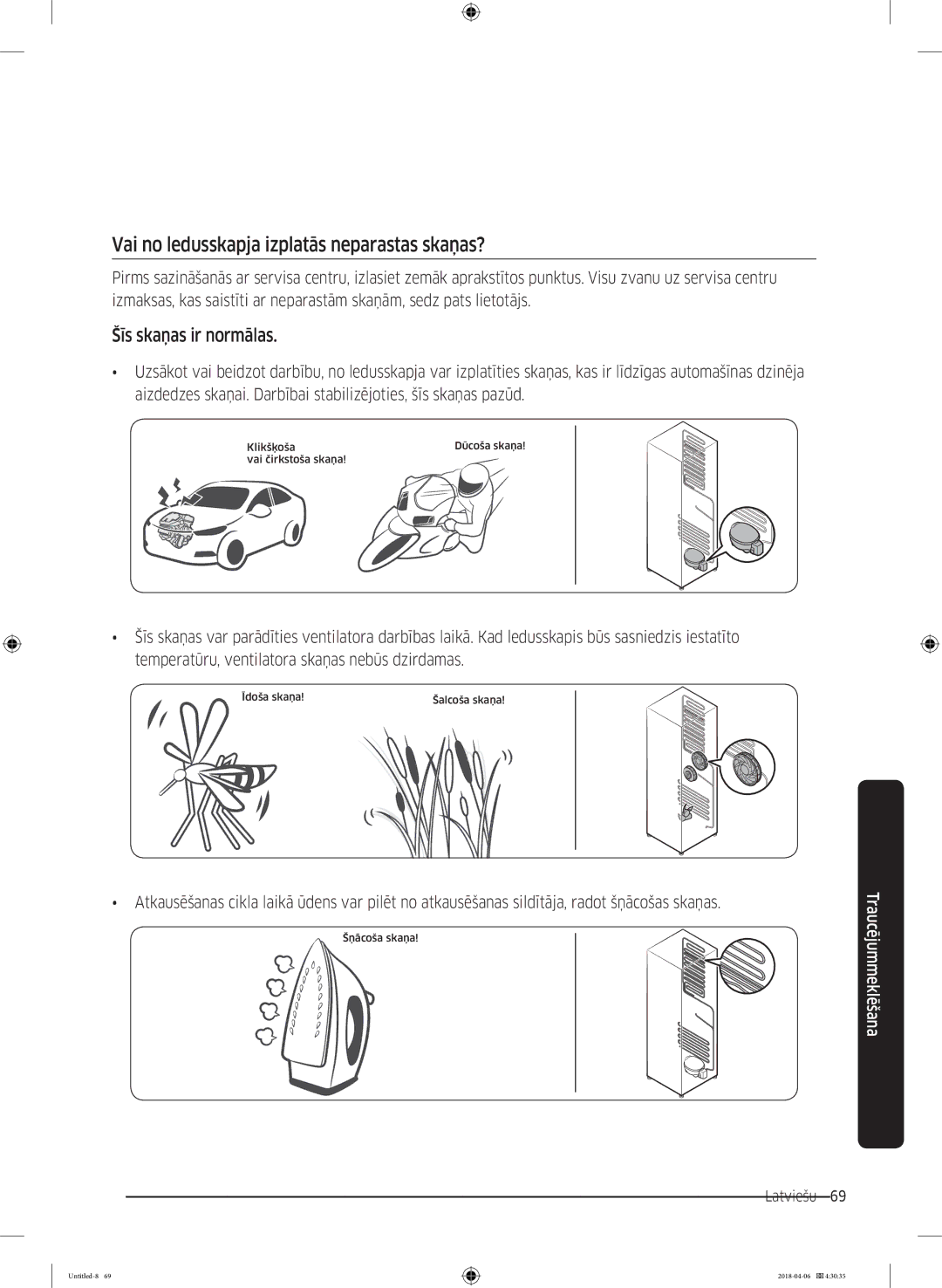 Samsung RS68N8231S9/EF manual Vai no ledusskapja izplatās neparastas skaņas?, Šīs skaņas ir normālas 