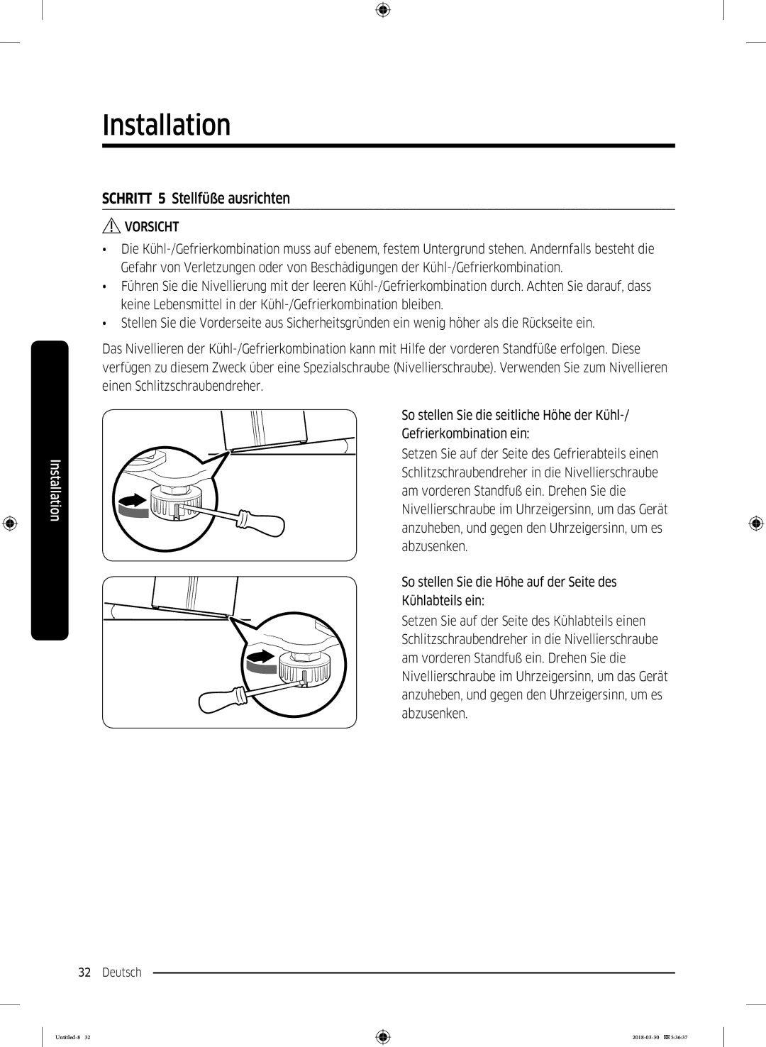 Samsung RS6GN8321SL/EG, RS6GN8321B1/EG, RS6GN8221S9/EG, RS6JN8211S9/EG, RS6GN8231S9/EG manual Schritt 5 Stellfüße ausrichten 