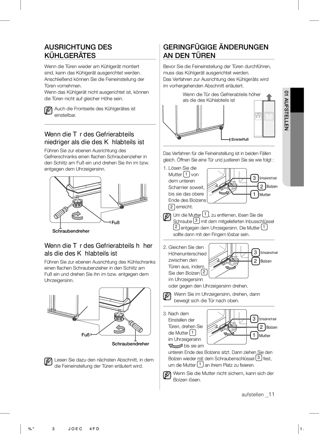 Samsung RS7* user manual Ausrichtung DES Kühlgerätes, Geringfügige Änderungen AN DEN Türen 