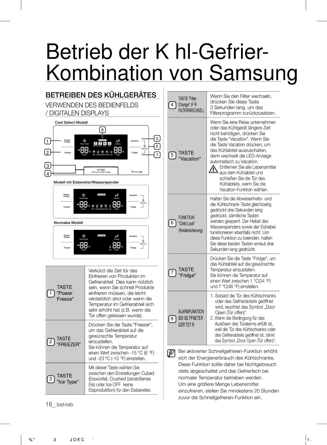 Samsung RS7* user manual Betreiben DES Kühlgerätes, Verwenden DES Bedienfelds / Digitalen Displays 