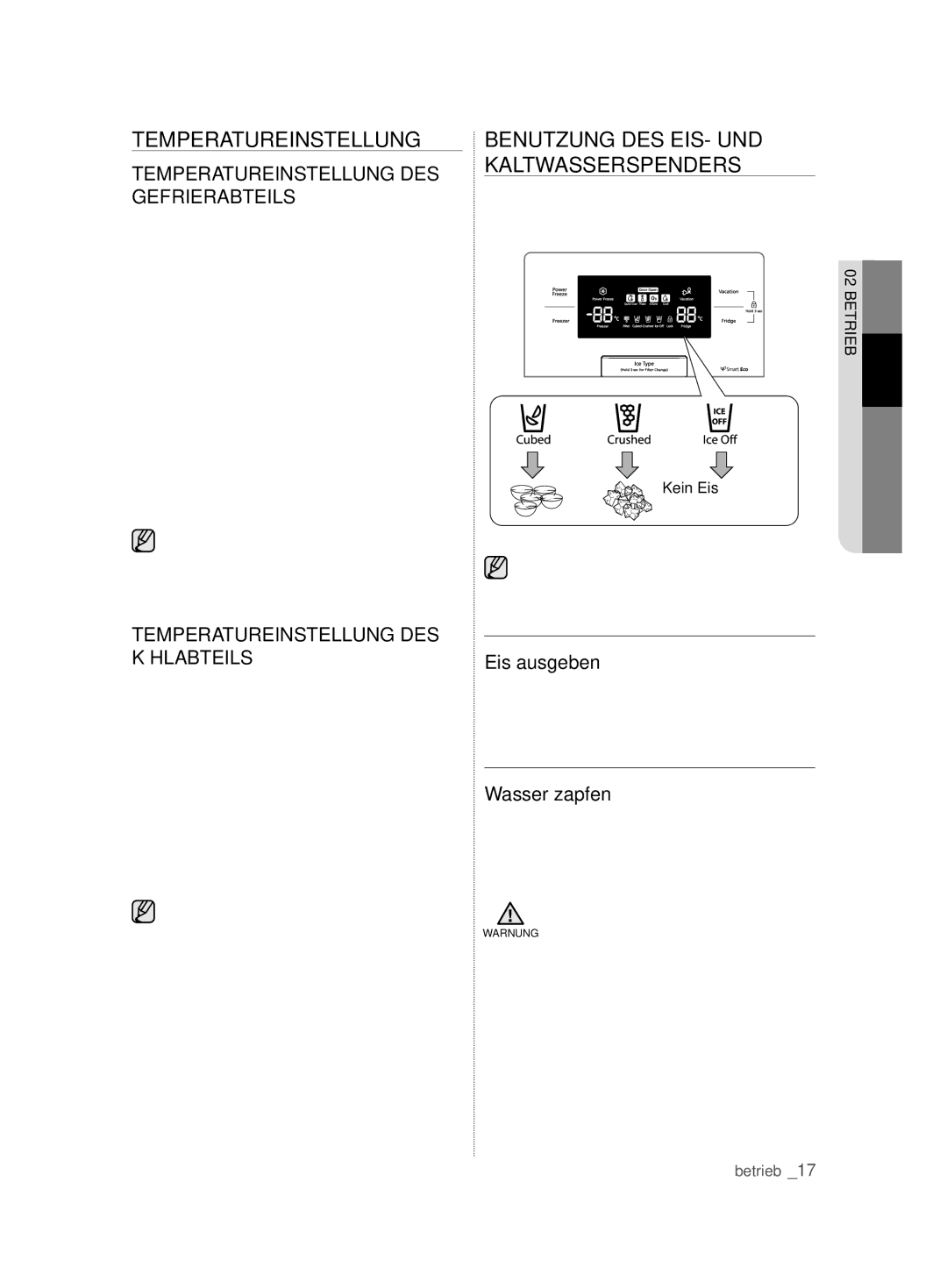 Samsung RS7* user manual Benutzung DES EIS- UND Kaltwasserspenders, Temperatureinstellung DES Gefrierabteils 