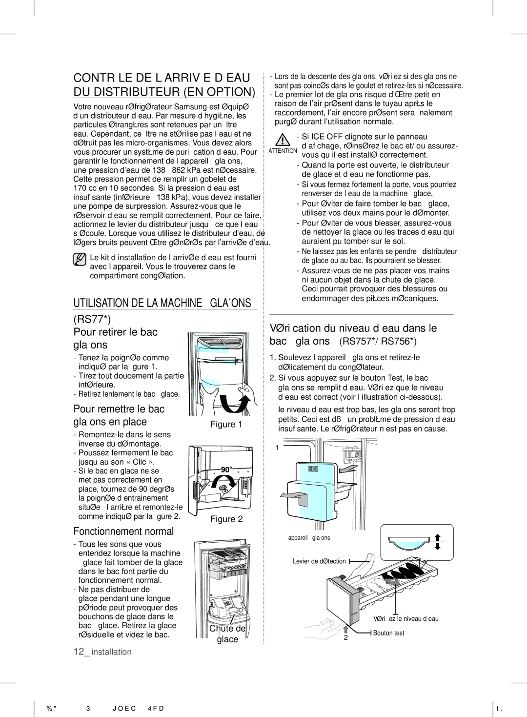 Samsung RS7* user manual Contrôle DE L’ARRIVÉE D’EAU DU Distributeur EN Option, RS77 Pour retirer le bac à glaçons 