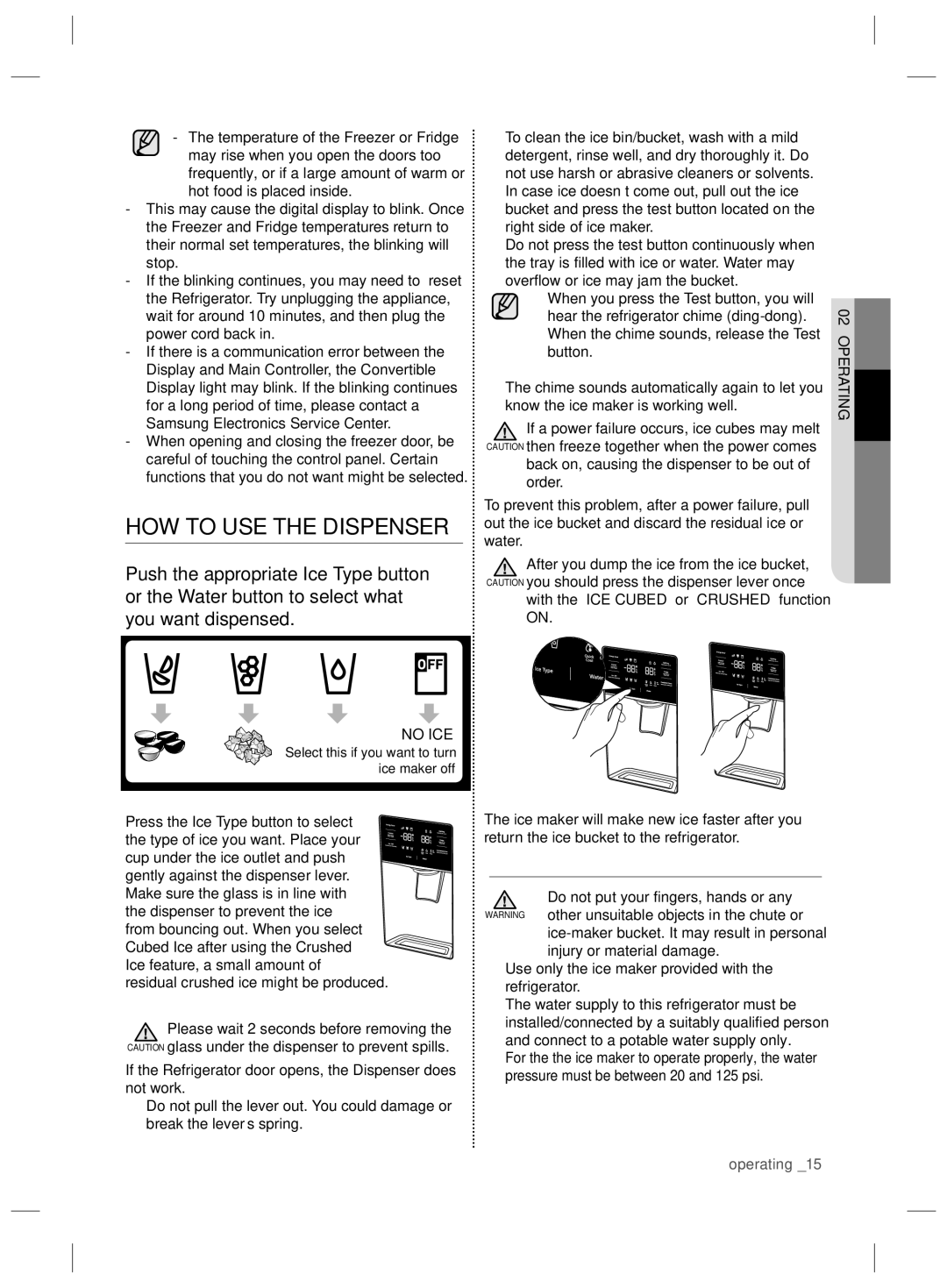 Samsung RS727CQRBSL/ZA, RS727CQRASL/ZA, RS727CQRASL/SG manual HOW to USE the Dispenser, Press the Ice Type button to select 