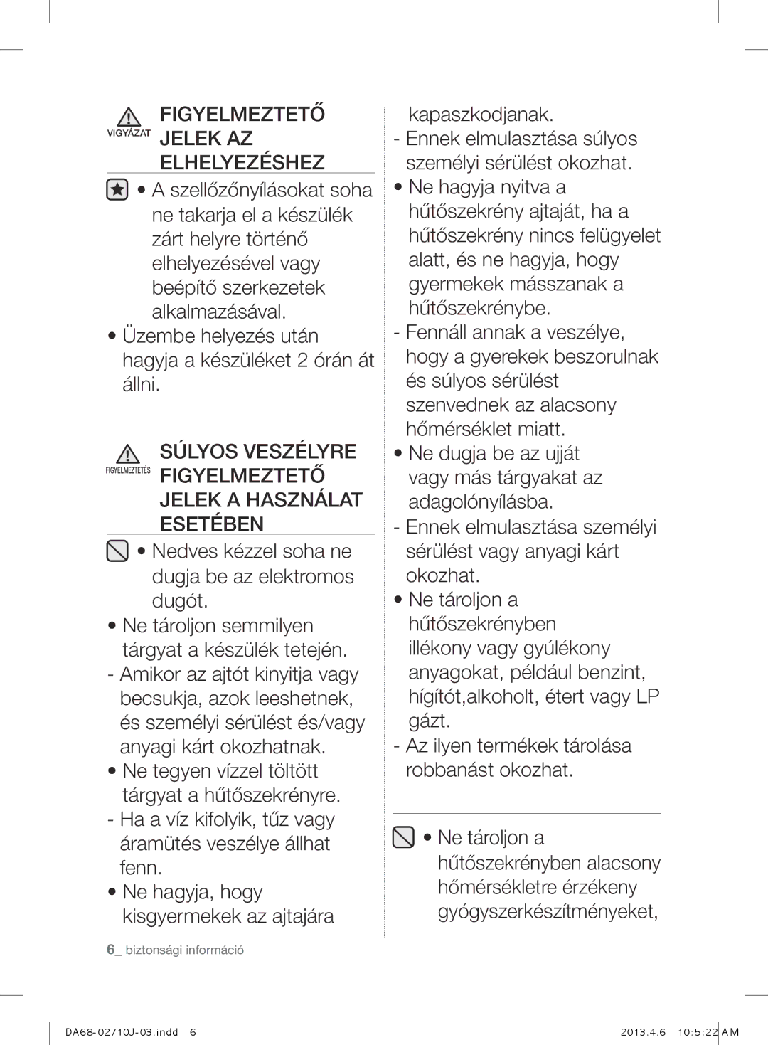 Samsung RS7577THCWW/EF, RS7528THCSL/EF, RS7778FHCWW/EF, RS7577THCSP/EF manual FigyELMEZtEtŐ 