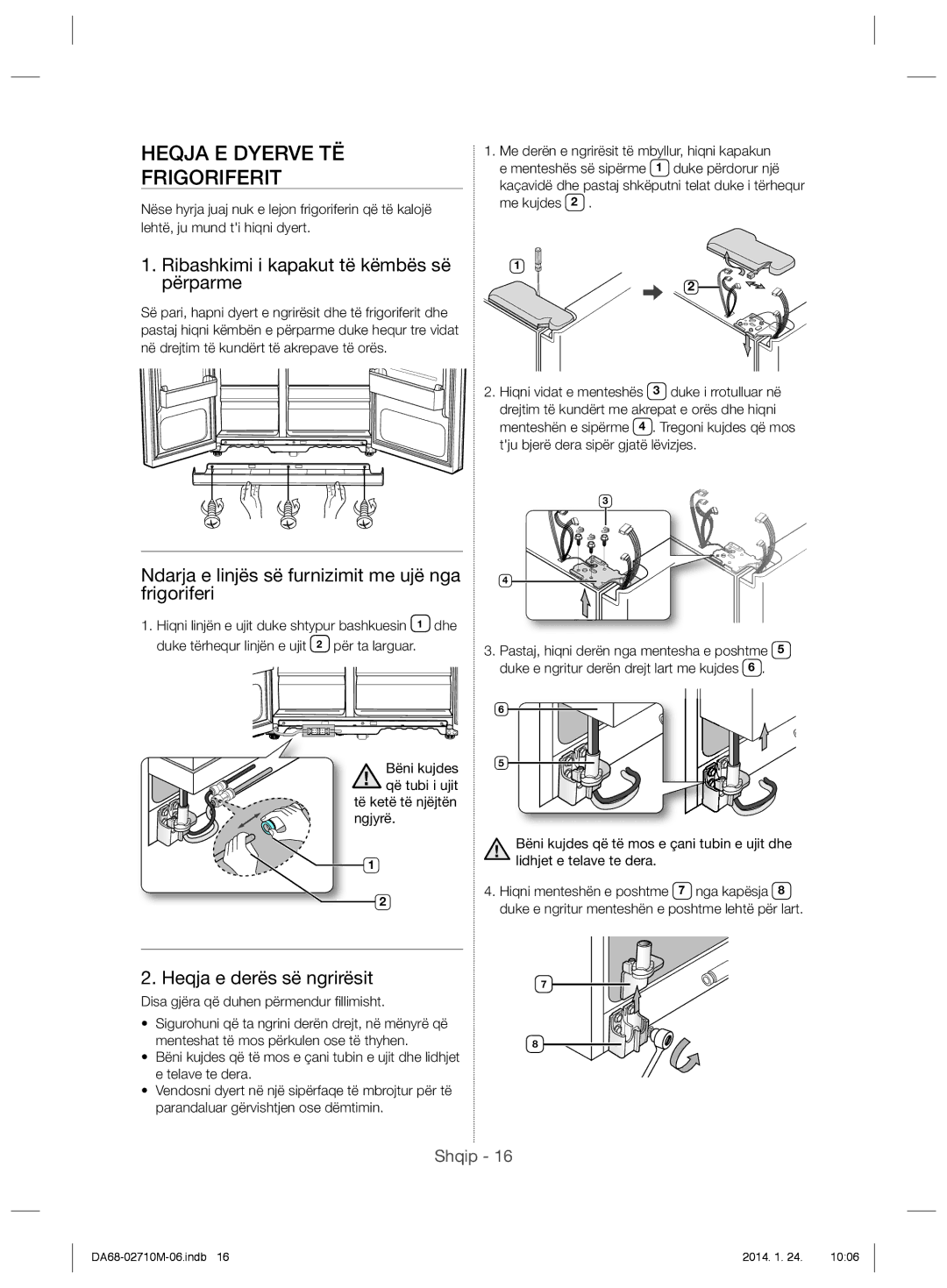 Samsung RS7778FHCWW/EF, RS7577THCWW/EF manual Heqja E Dyerve TË Frigoriferit, Ribashkimi i kapakut të këmbës së përparme 