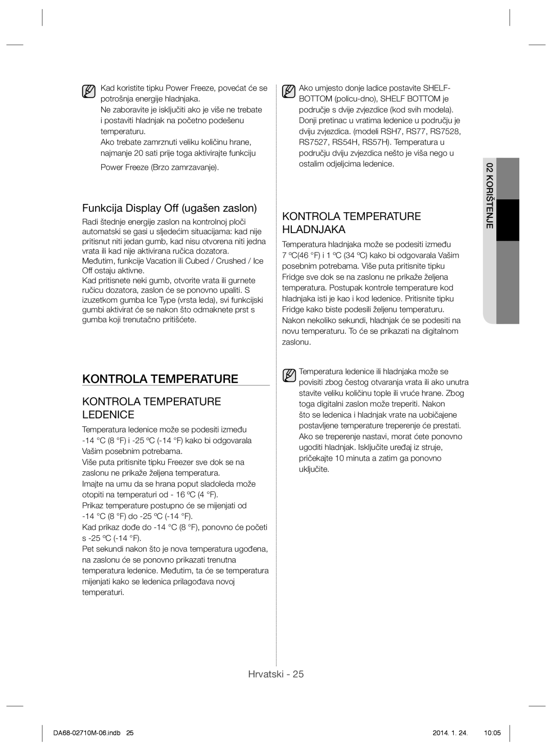 Samsung RS7547BHCSP/EF manual Kontrola Temperature, Funkcija Display Off ugašen zaslon, Power Freeze Brzo zamrzavanje 