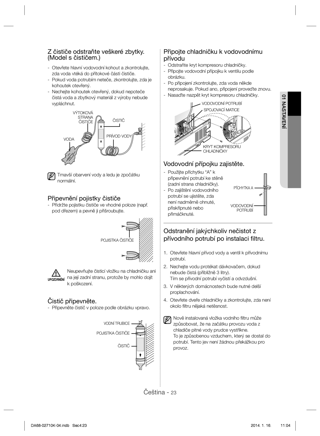 Samsung RS7568THCSP/WS manual Čističe odstraňte veškeré zbytky. Model s čističem, Připojte chladničku k vodovodnímu přívodu 