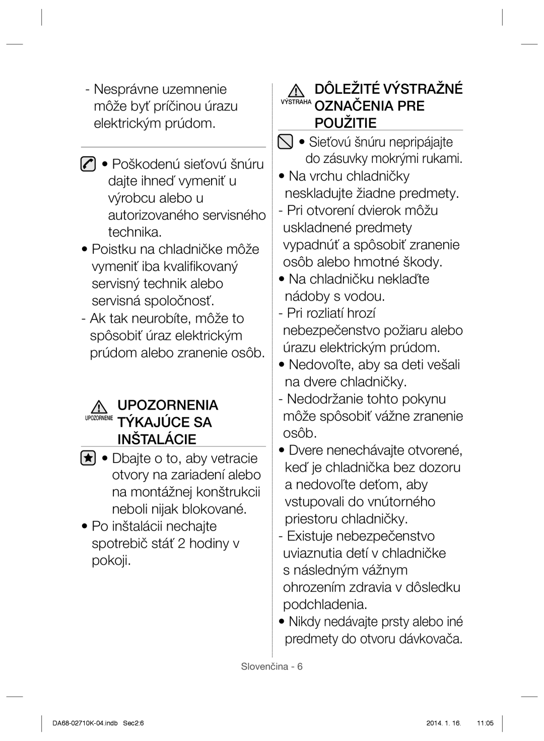 Samsung RS7567THCSP/EF, RS7578THCSR/EF manual Upozornenia, Inštalácie, Dôležité Výstražné Výstraha Označenia PRE Použitie 