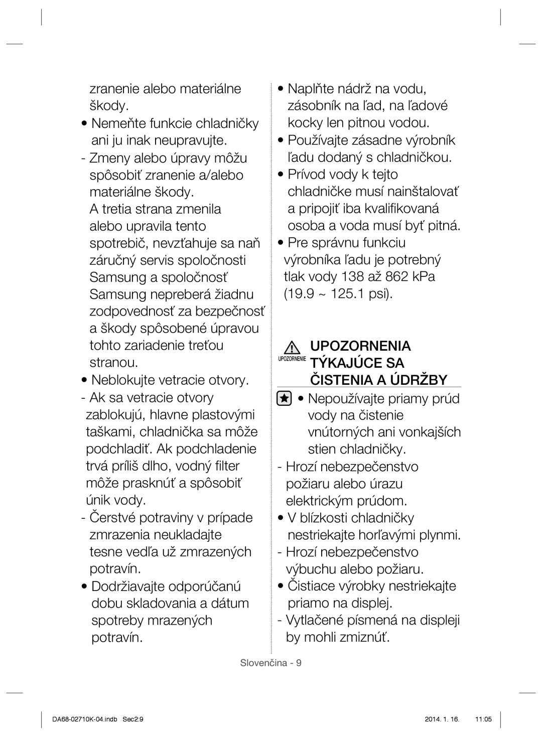 Samsung RS7568THCSR/WS, RS7578THCSR/EF, RS7568BHCSP/EF, RS7528THCSL/EF, RS7677FHCSL/EF, RS7577THCSL/EF manual Čistenia a Údržby 