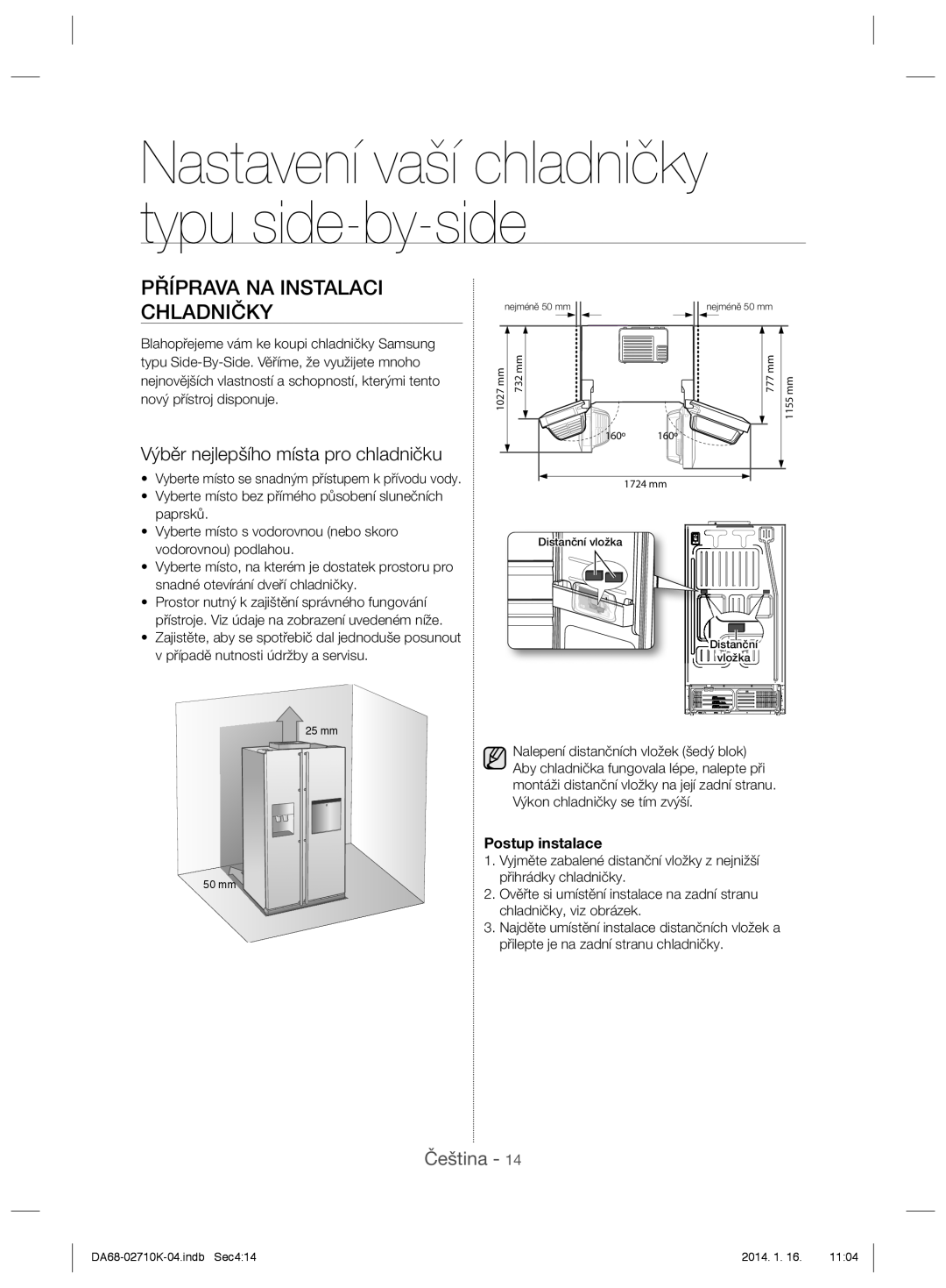 Samsung RS7687FHCBC/EF manual Nastavení vaší chladničky typu side-by-side, Příprava Na Instalaci Chladničky, Čeština 