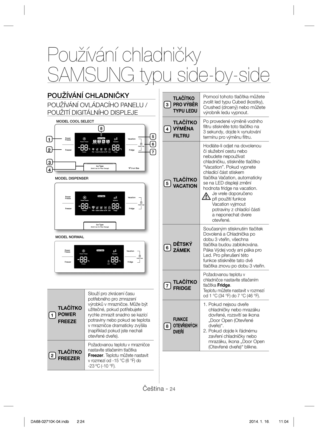 Samsung RS7528THCWW/WS, RS7578THCSR/EF manual Používání chladničky SAMSUNG typu side-by-side, Používání Chladničky, Čeština 