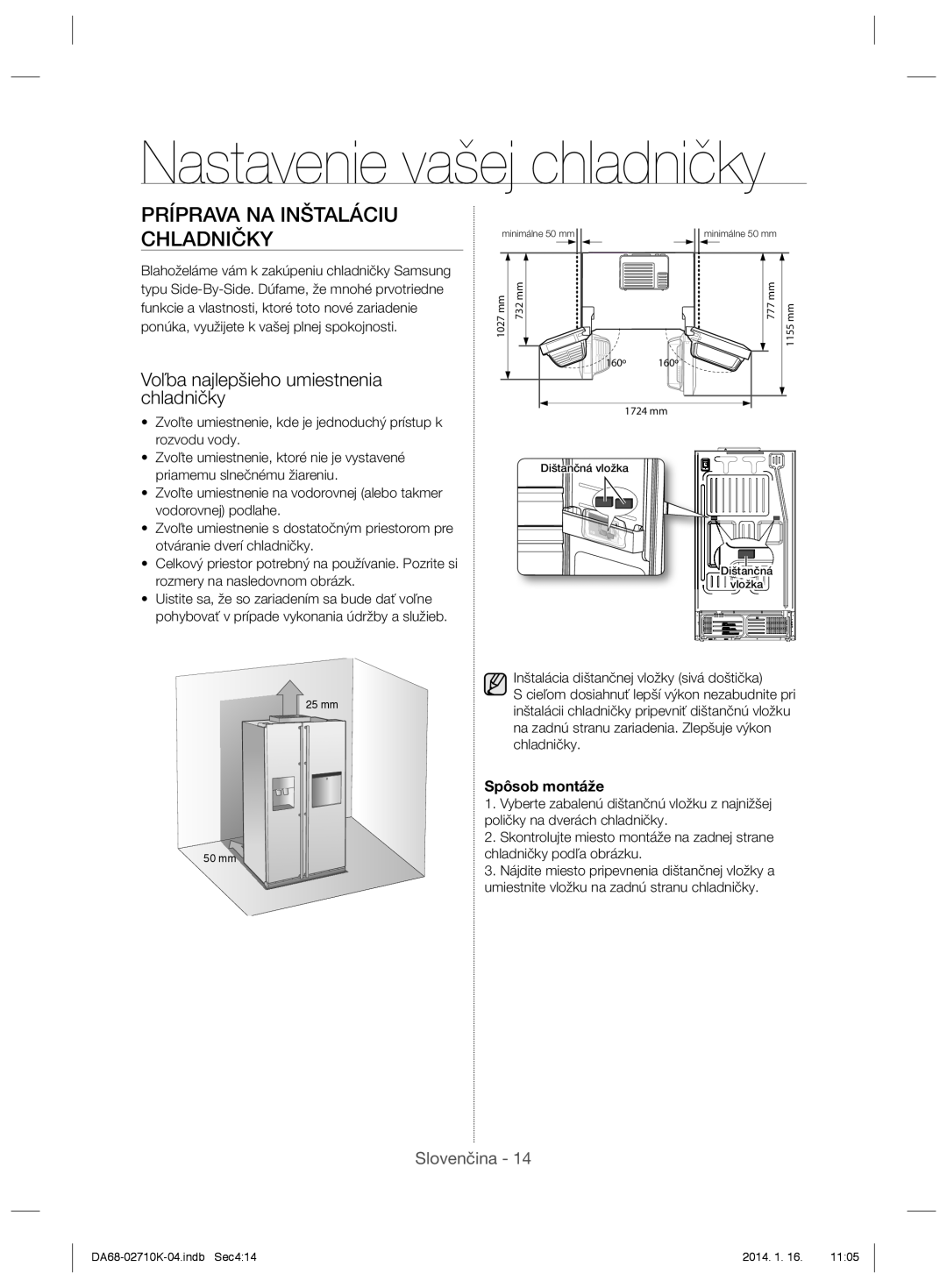 Samsung RS7578THCSR/EF, RS7568BHCSP/EF manual Nastavenie vašej chladničky, Príprava Na Inštaláciu Chladničky, Slovenčina 