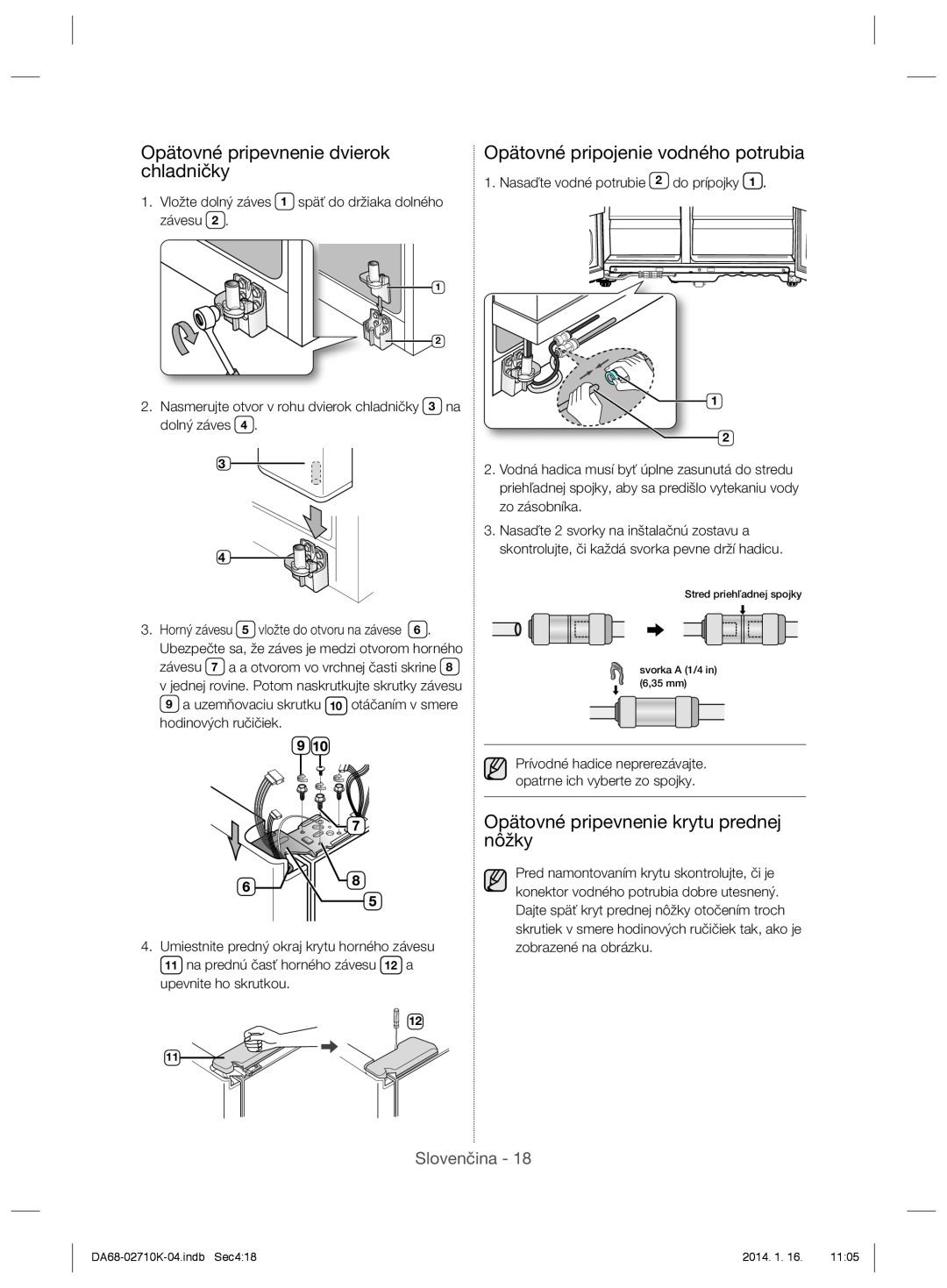 Samsung RS7577THCSL/EF manual Opätovné pripevnenie dvierok, Opätovné pripojenie vodného potrubia, chladničky, Slovenčina 