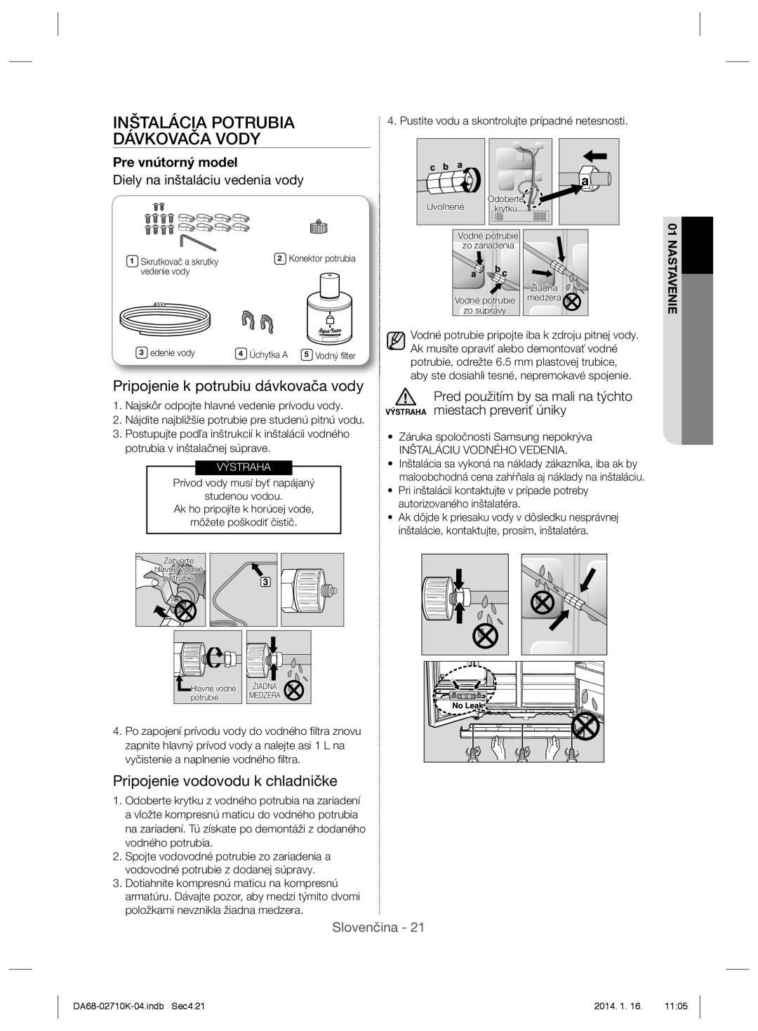 Samsung RS7577THCWW/EF manual Inštalácia Potrubia Dávkovača Vody, Pripojenie k potrubiu dávkovača vody, Pre vnútorný model 