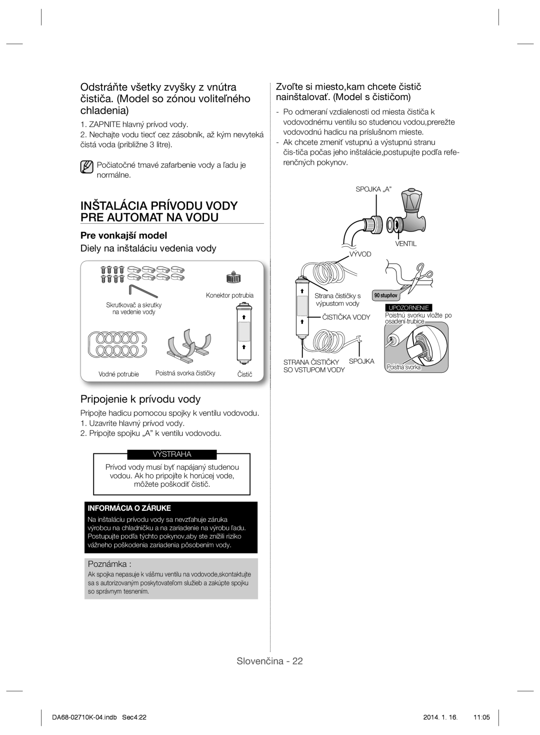 Samsung RS7768FHCBC/EF manual Inštalácia Prívodu Vody Pre Automat Na Vodu, Pripojenie k prívodu vody, Pre vonkajší model 