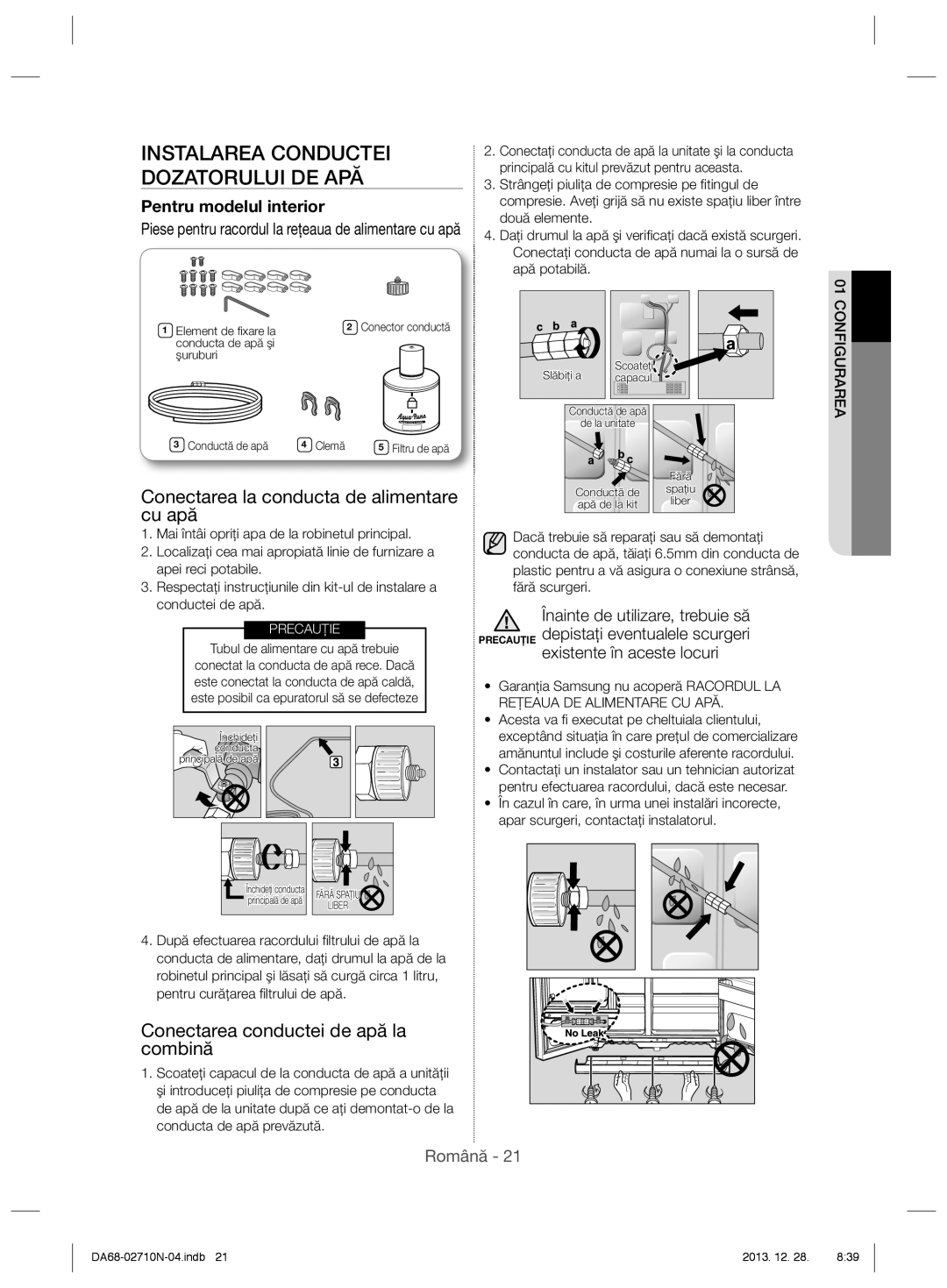 Samsung RS7778FHCSR/EF manual Instalarea Conductei Dozatorului DE APĂ, Conectarea la conducta de alimentare cu apă 