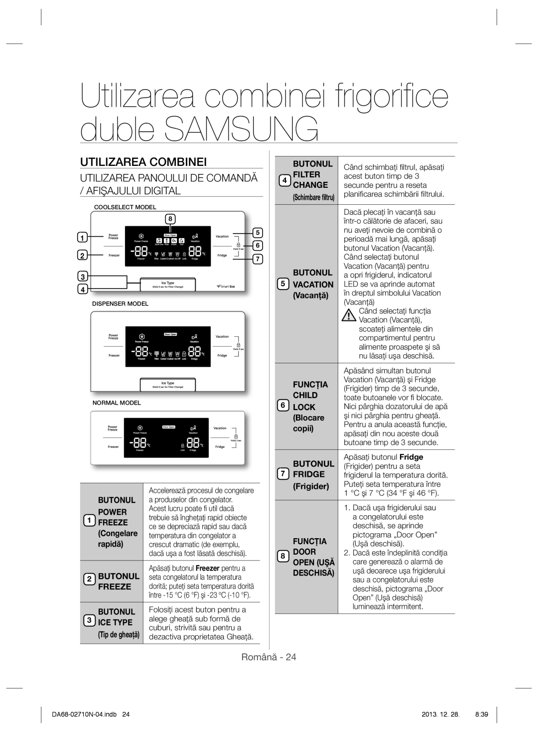 Samsung RS7577THCSP/EF, RS7768FHCBC/EF, RS7778FHCSR/EF, RS7778FHCBC/EF, RS7547BHCSP/EF manual Utilizarea Combinei 