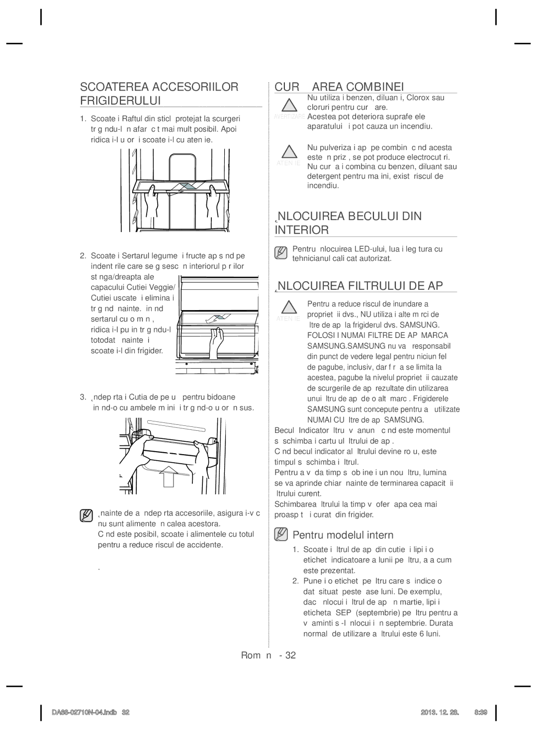 Samsung RS7778FHCBC/EF manual Scoaterea Accesoriilor Frigiderului, Curăţarea Combinei, Înlocuirea Becului DIN Interior 