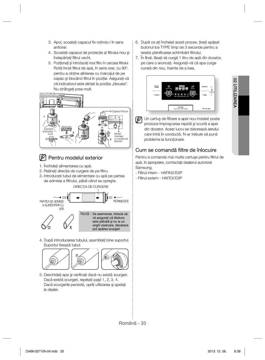 Samsung RS7547BHCSP/EF, RS7768FHCBC/EF, RS7778FHCSR/EF manual Pentru modelul exterior, Cum se comandă ﬁltre de înlocuire 