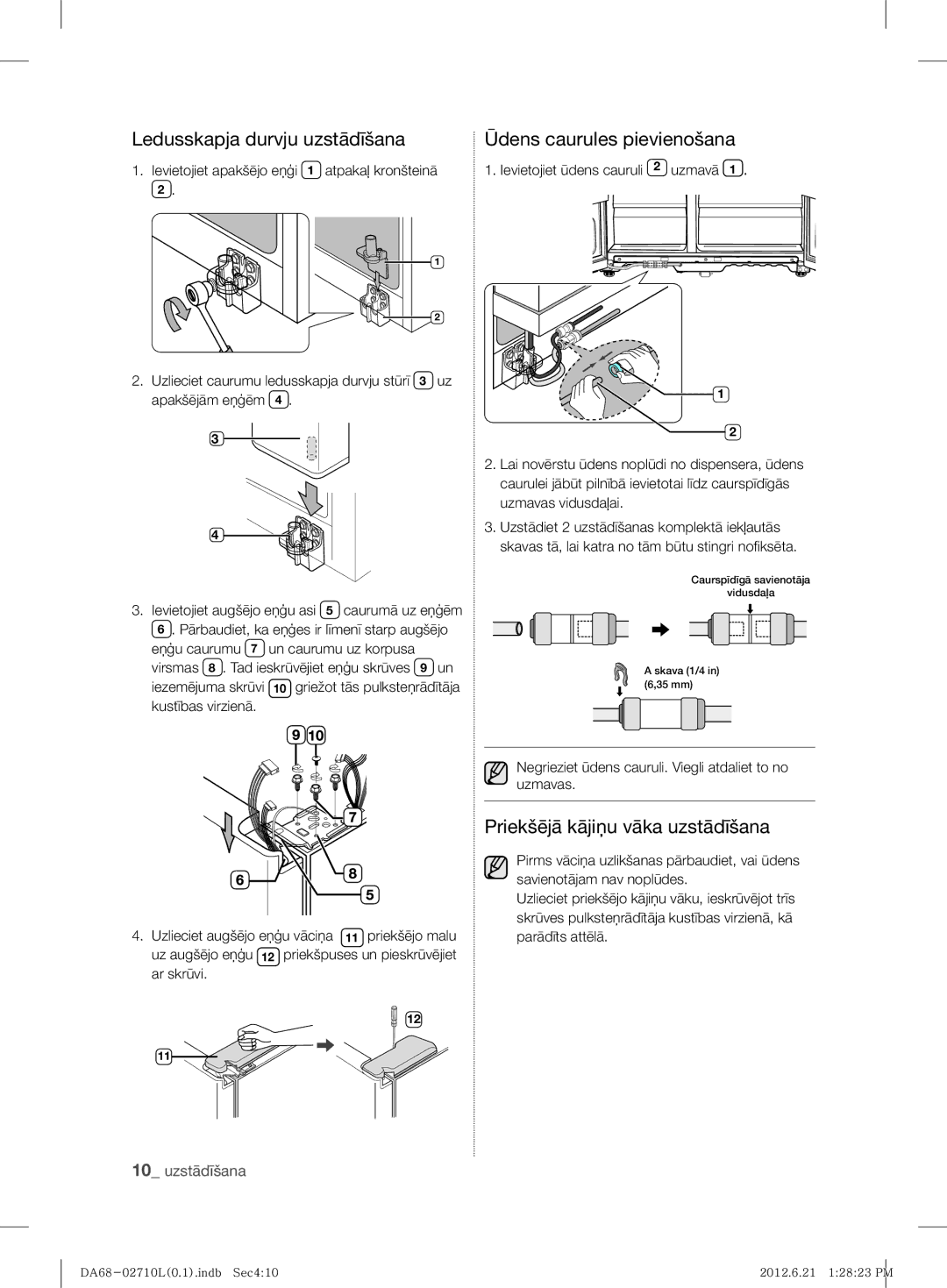 Samsung RS7527THCSP/EF manual Ledusskapja durvju uzstādīšana Ūdens caurules pievienošana, Priekšējā kājiņu vāka uzstādīšana 