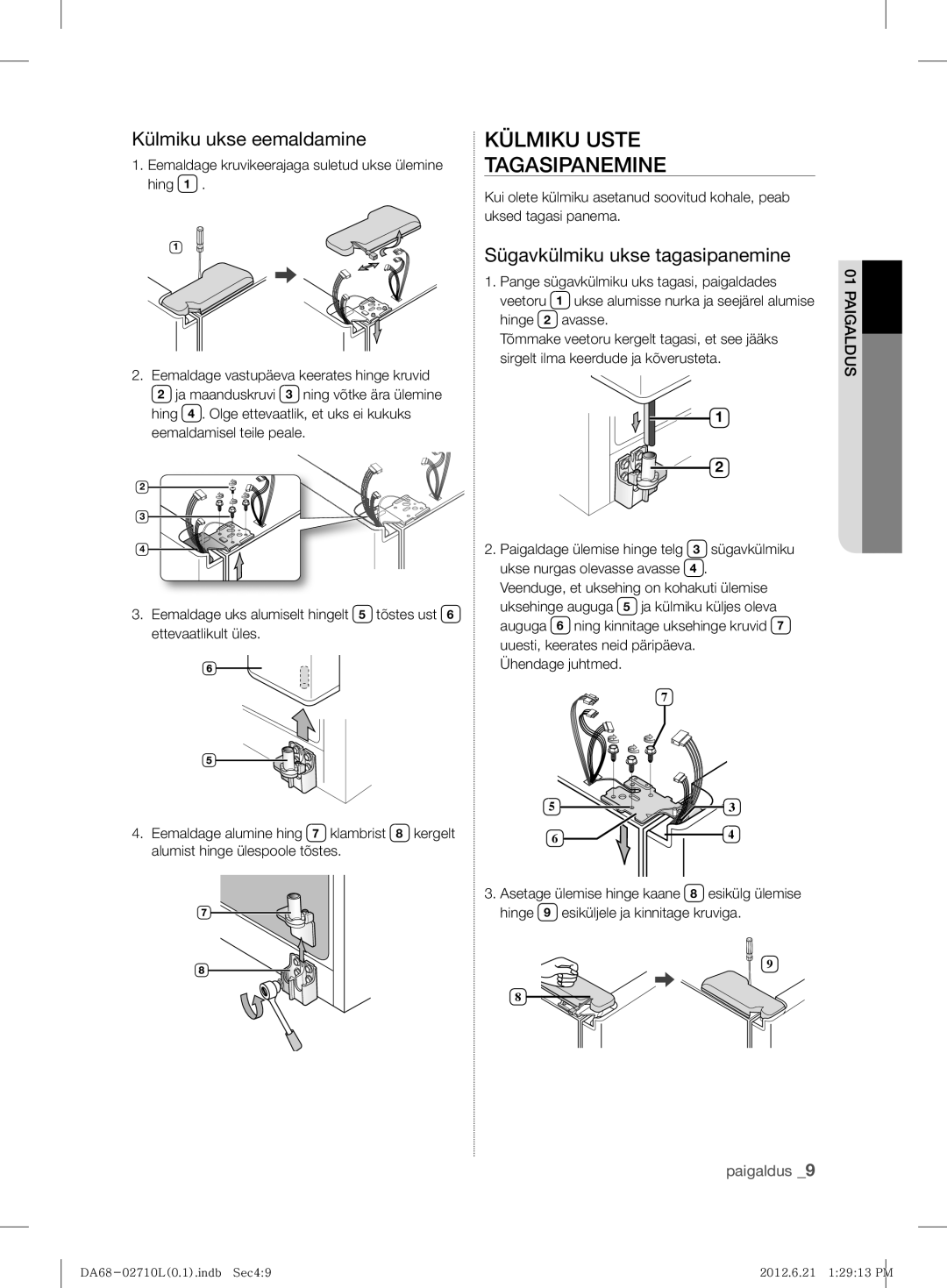 Samsung RS7778FHCWW/EF manual Külmiku Uste Tagasipanemine, Külmiku ukse eemaldamine, Sügavkülmiku ukse tagasipanemine 