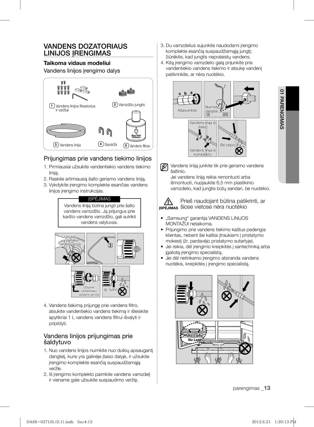 Samsung RS7778FHCWW/EF, RS7778FHCBC/EF Vandens Dozatoriaus Linijos Įrengimas, Prijungimas prie vandens tiekimo linijos 