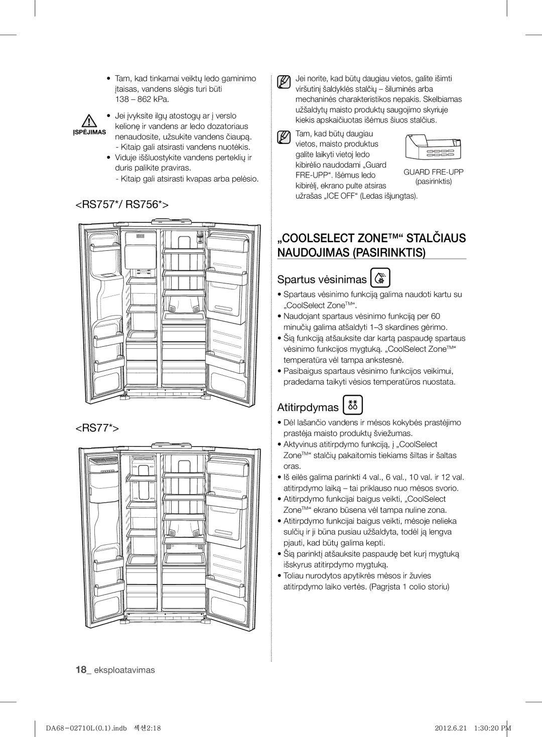 Samsung RS7527THCSP/EF „COOLSELECT Zone Stalčiaus Naudojimas Pasirinktis, Spartus vėsinimas, Atitirpdymas, 138 862 kPa 