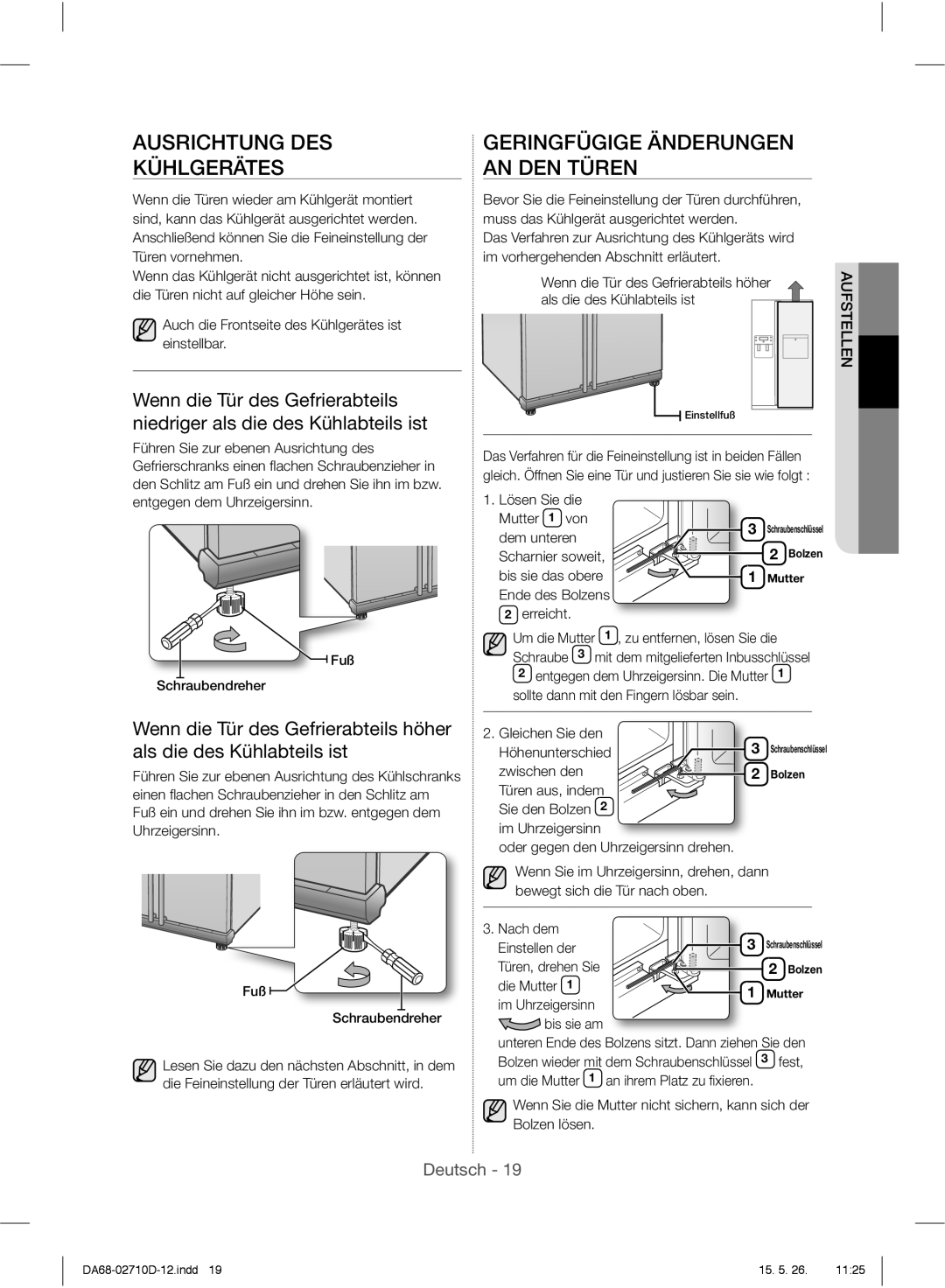 Samsung RS7547BHCSP/EF, RS7778FHCSL/EG, RS54HDRPBSL/EF Ausrichtung DES Kühlgerätes, Geringfügige Änderungen AN DEN Türen 