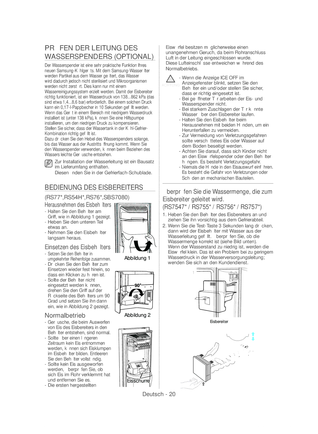 Samsung RS7687FHCSL/EF manual Prüfen DER Leitung DES Wasserspenders Optional, Bedienung DES Eisbereiters, Normalbetrieb 