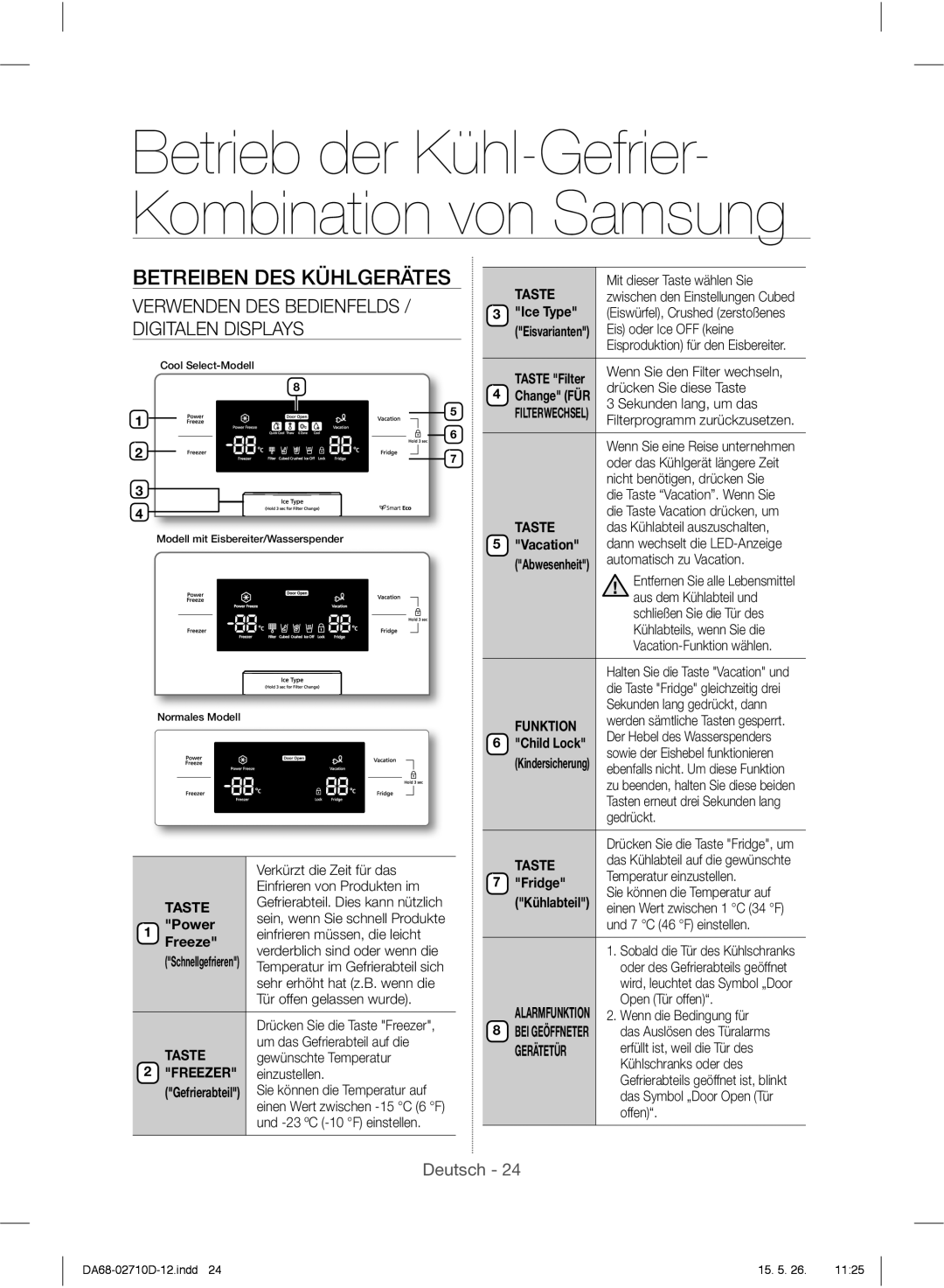 Samsung RS7567THCBC/EF, RS7778FHCSL/EG, RS54HDRPBSL/EF, RS7578THCSL/EG, RS7568BHCSP/EF manual Betreiben DES Kühlgerätes 