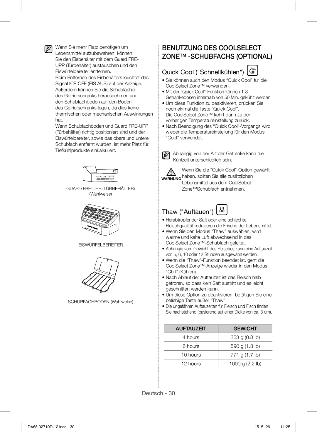 Samsung RS7677FHCSL/EF, RS7778FHCSL/EG, RS54HDRPBSL/EF Quick Cool Schnellkühlen, Thaw Auftauen, ZoneSchubfach entnehmen 