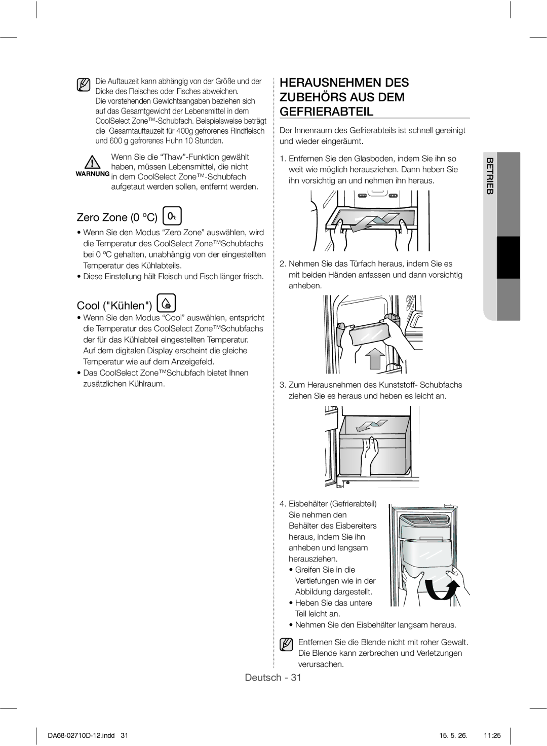 Samsung RS7528THCWW/EF, RS7778FHCSL/EG manual Herausnehmen DES Zubehörs AUS DEM Gefrierabteil, Zero Zone 0 ºC, Cool Kühlen 