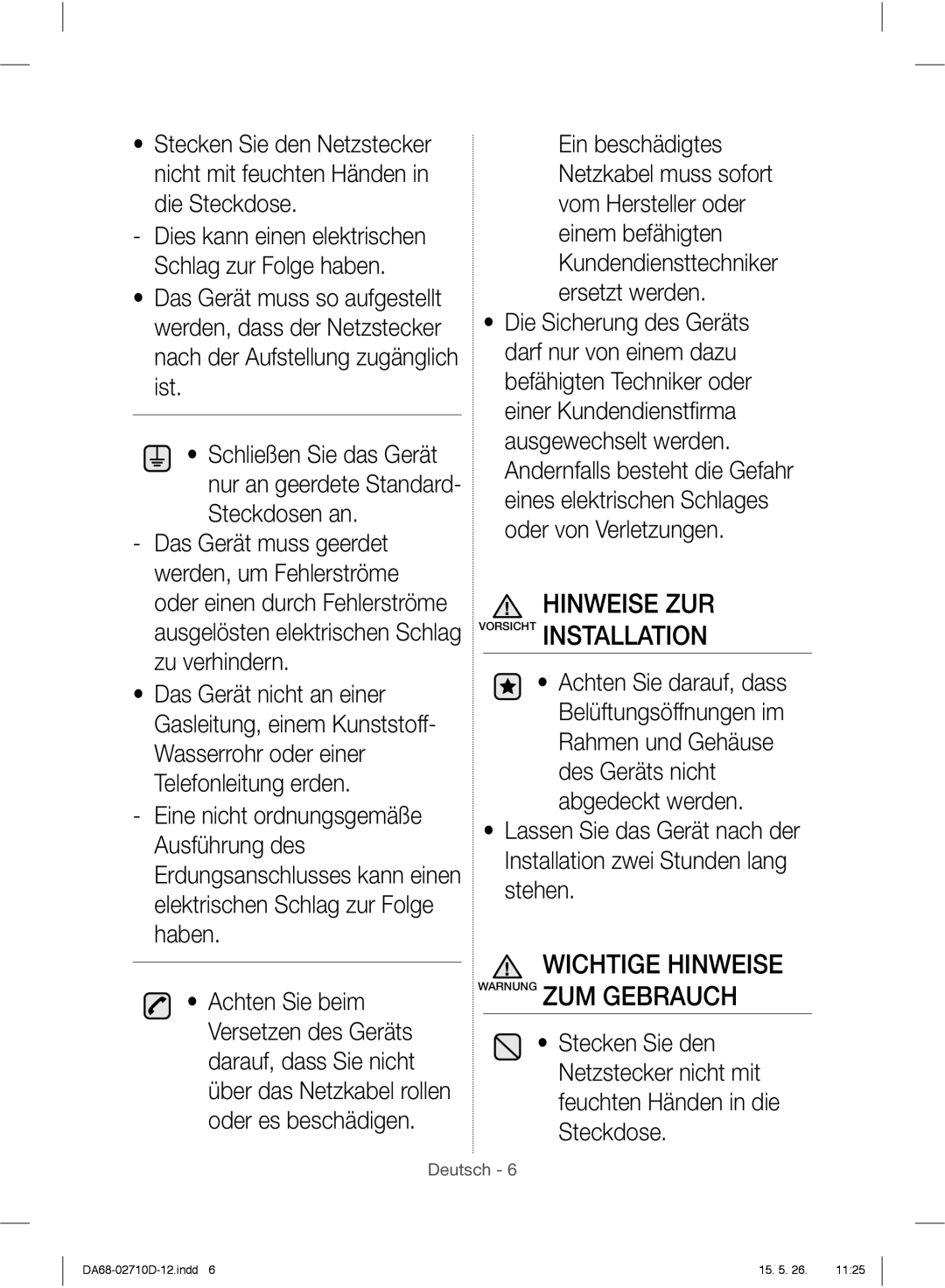 Samsung RS7528THCWW/EF, RS7778FHCSL/EG manual Hinweise ZUR Vorsicht Installation, Wichtige Hinweise Warnung ZUM Gebrauch 