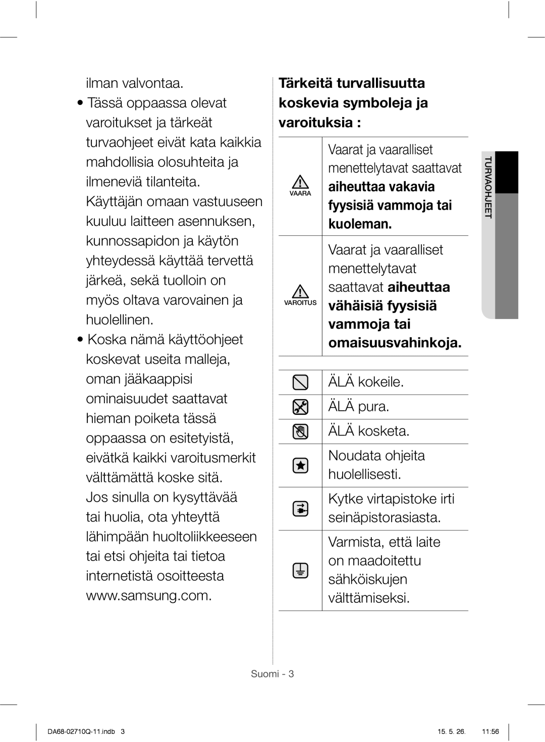 Samsung RS7778FHCBC/EF, RS7778FHCSR/EF, RS7778FHCWW/EF manual Tärkeitä turvallisuutta koskevia symboleja ja varoituksia 