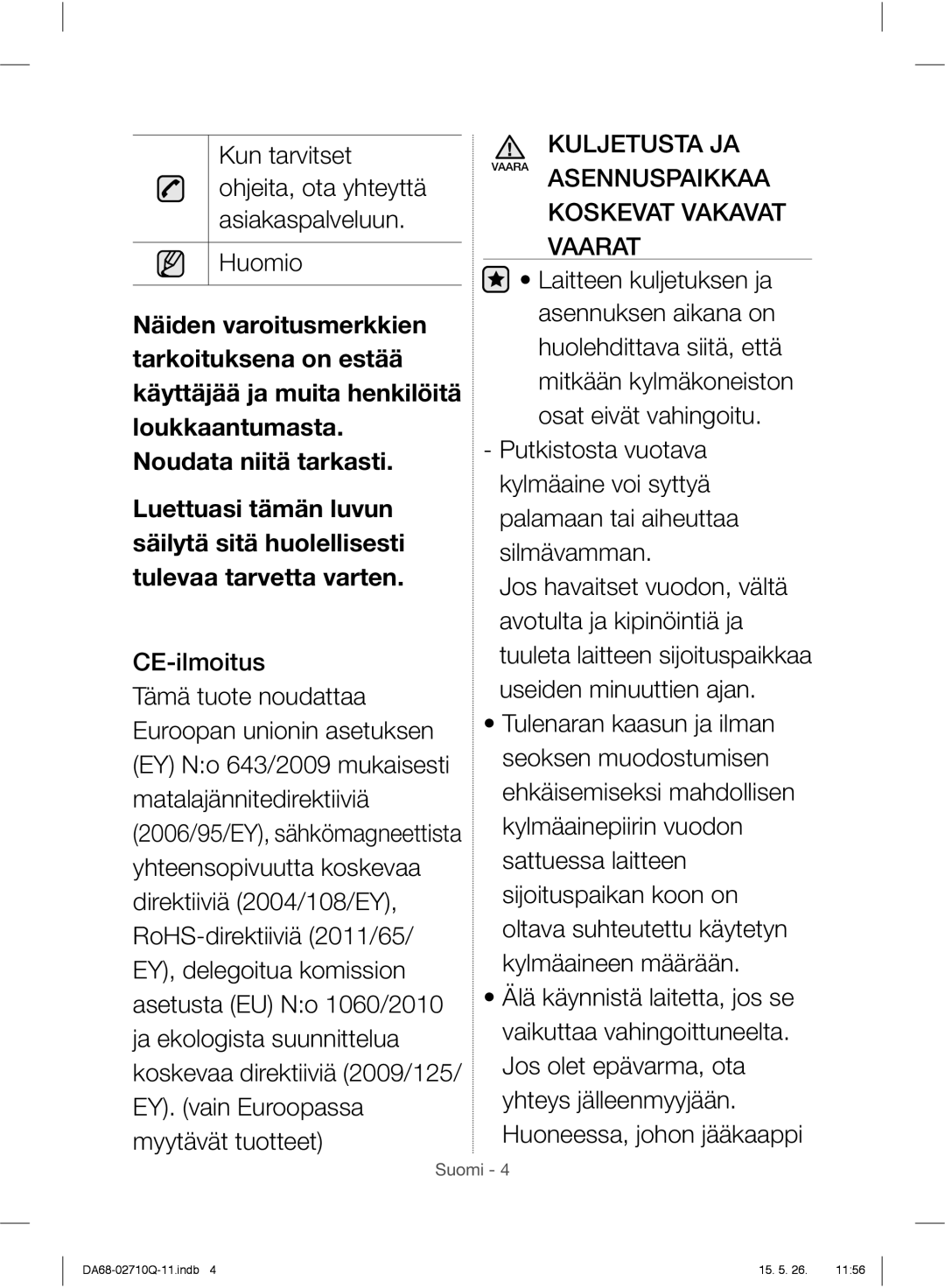 Samsung RS7778FHCWW/EF, RS7778FHCSR/EF manual CE-ilmoitus, Kuljetusta JA Vaara Asennuspaikkaa Koskevat Vakavat Vaarat 