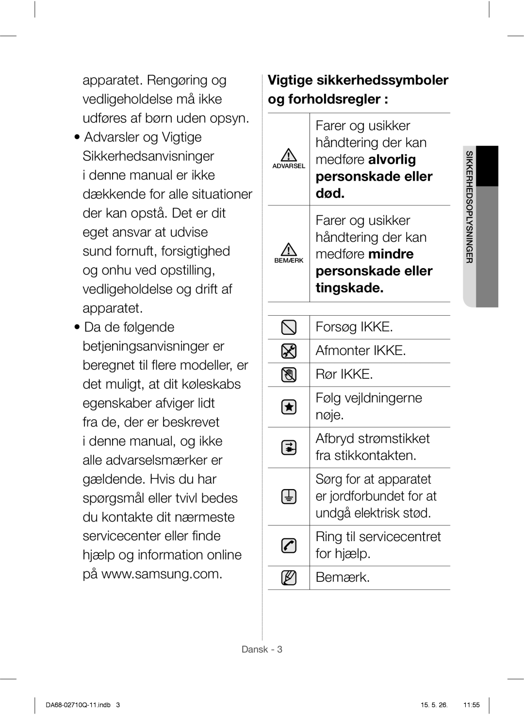 Samsung RS7527THCSP/EF, RS7778FHCSR/EF, RS7778FHCBC/EF, RS7778FHCWW/EF, RS7547BHCSP/EF, RS7557BHCSP/EF Personskade eller død 