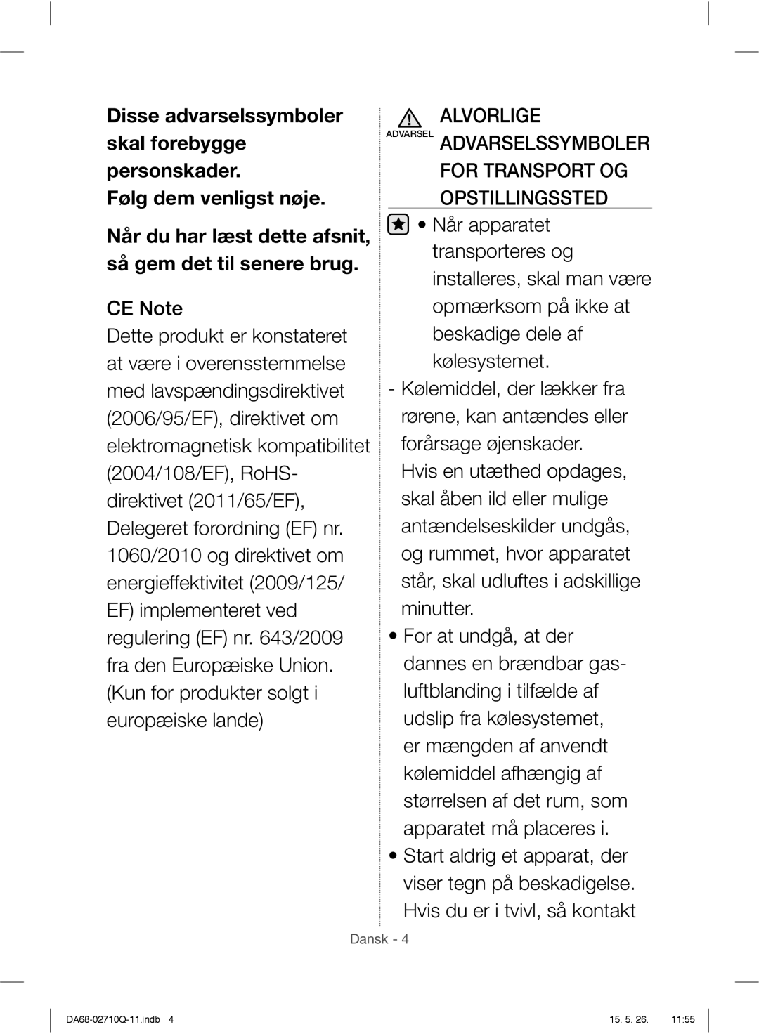 Samsung RS7567THCSR/EF, RS7778FHCSR/EF, RS7778FHCBC/EF, RS7778FHCWW/EF, RS7547BHCSP/EF, RS7557BHCSP/EF manual Alvorlige 