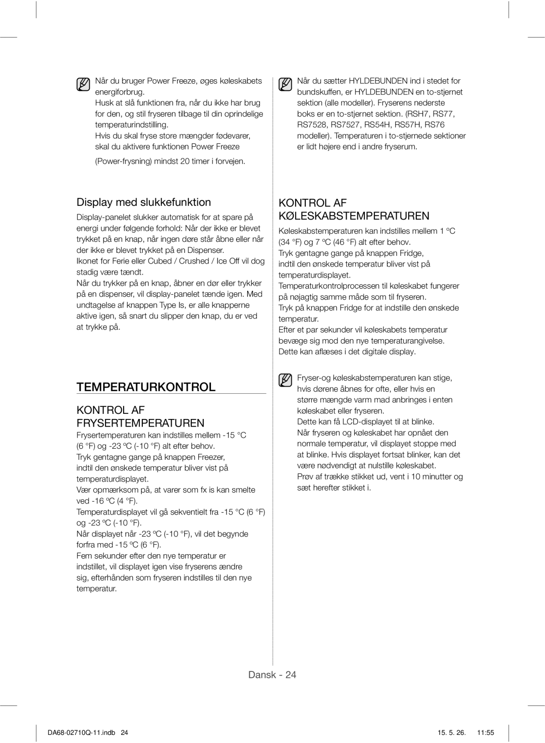 Samsung RS7567THCBC/EF manual Temperaturkontrol, Display med slukkefunktion, Power-frysning mindst 20 timer i forvejen 