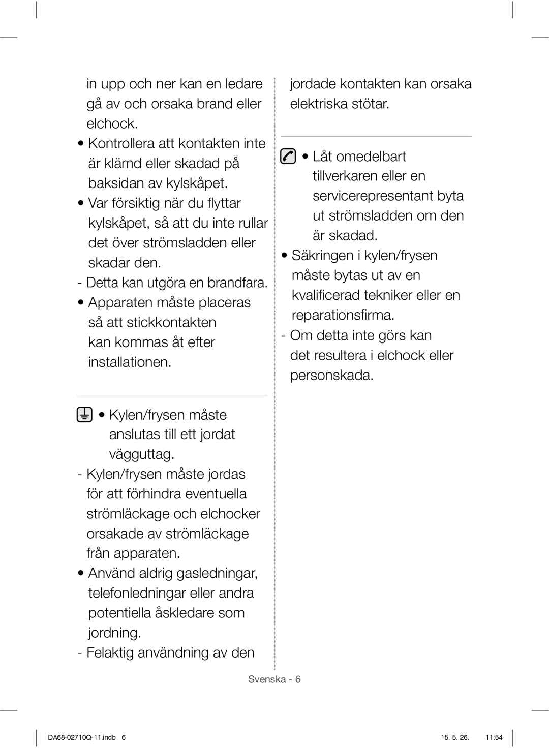 Samsung RS7567THCBC/EF, RS7778FHCSR/EF, RS7778FHCBC/EF, RS7778FHCWW/EF, RS7547BHCSP/EF, RS7557BHCSP/EF, RS7567THCSP/EF Svenska 