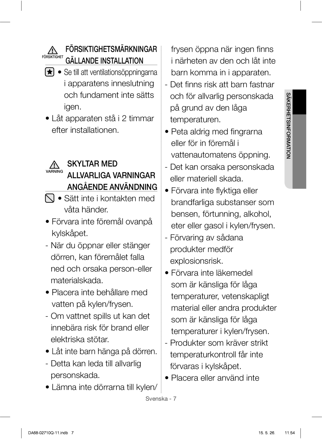 Samsung RS7768FHCSR/EF, RS7778FHCSR/EF, RS7778FHCBC/EF, RS7778FHCWW/EF, RS7547BHCSP/EF, RS7557BHCSP/EF manual Skyltar MED 