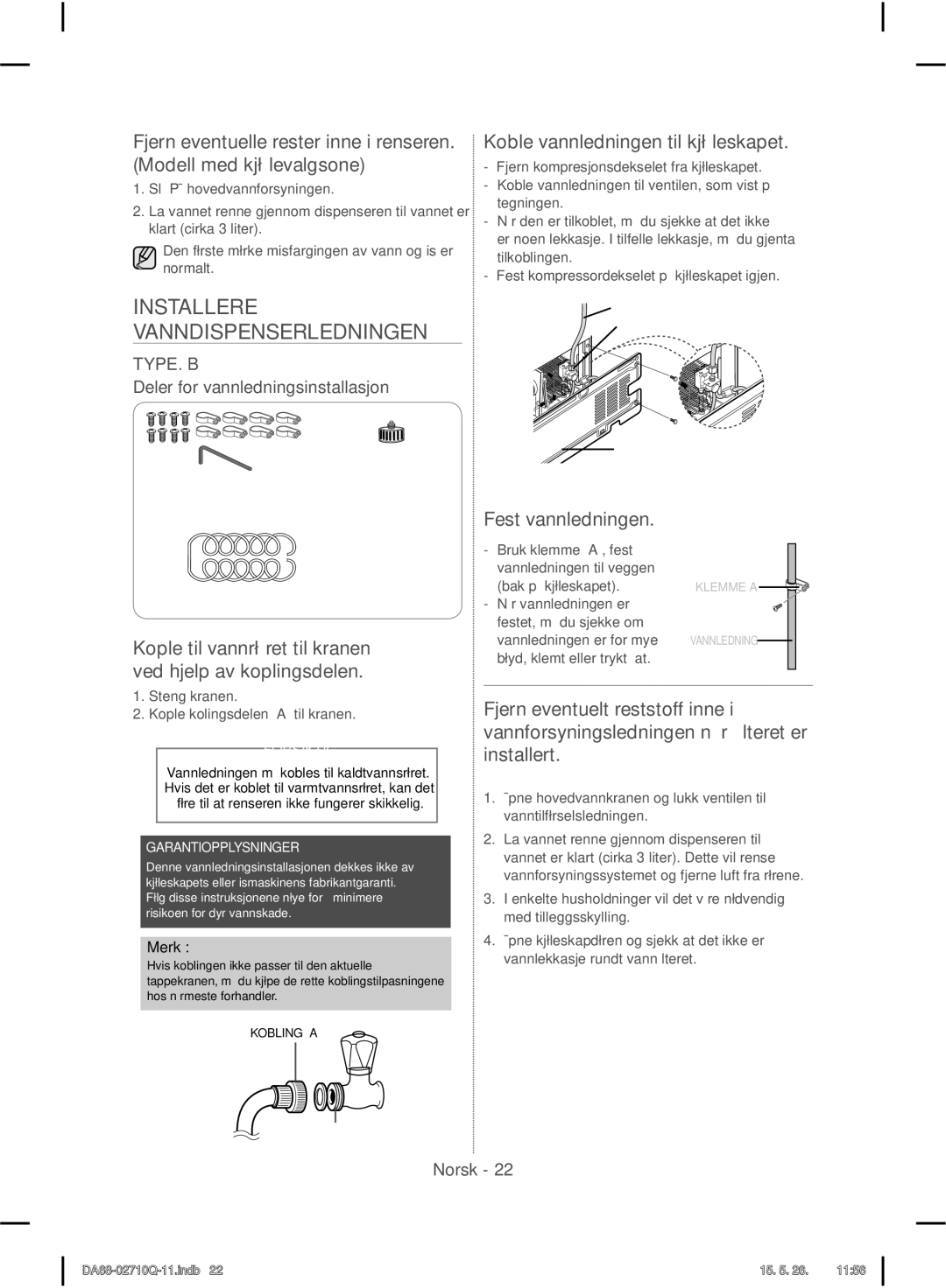 Samsung RS7567THCSR/EF manual Installere Vanndispenserledningen, Kople til vannrøret til kranen ved hjelp av koplingsdelen 