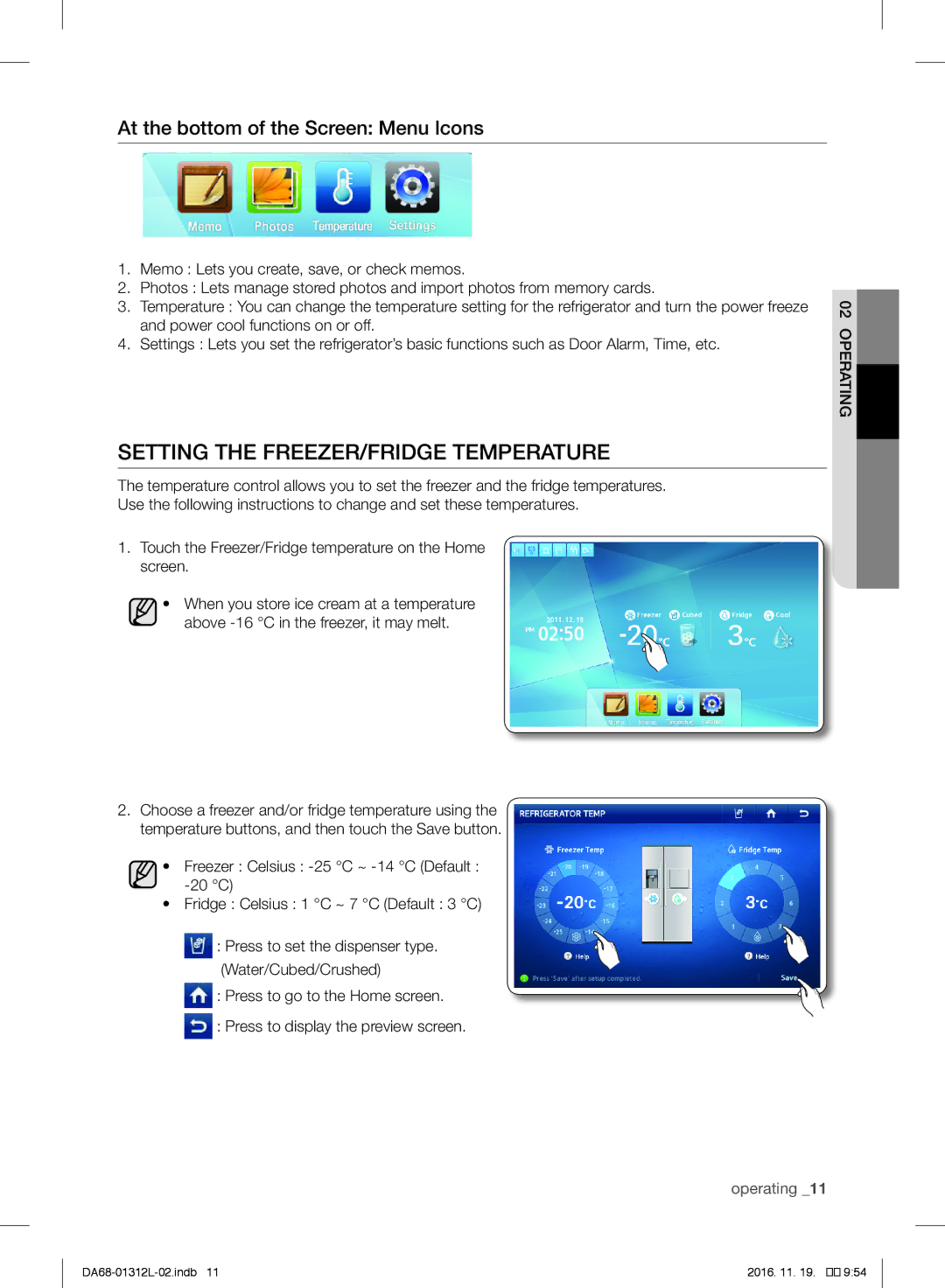 Samsung RS757LHQESR/ML, RS7778FHCWW/EF manual Setting the FREEZER/FRIDGE Temperature, At the bottom of the Screen Menu Icons 