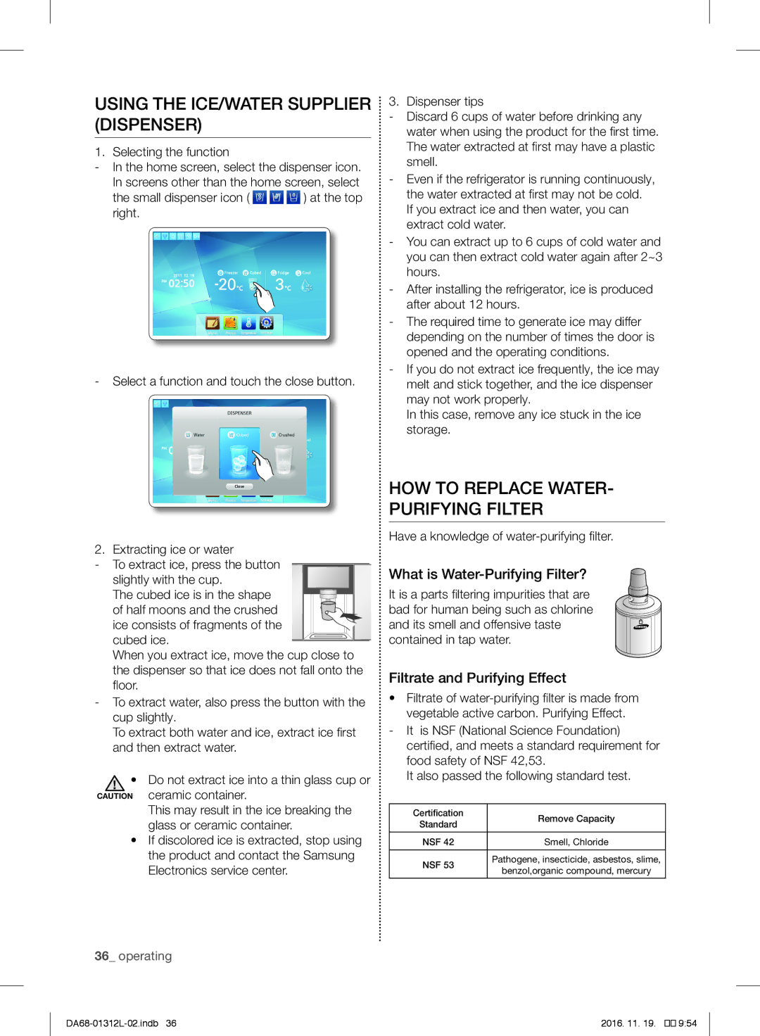 Samsung RS7778FHCWW/EF, RS627LHQESR/ML manual Using the ICE/WATER Supplier Dispenser, HOW to Replace WATER- Purifying Filter 