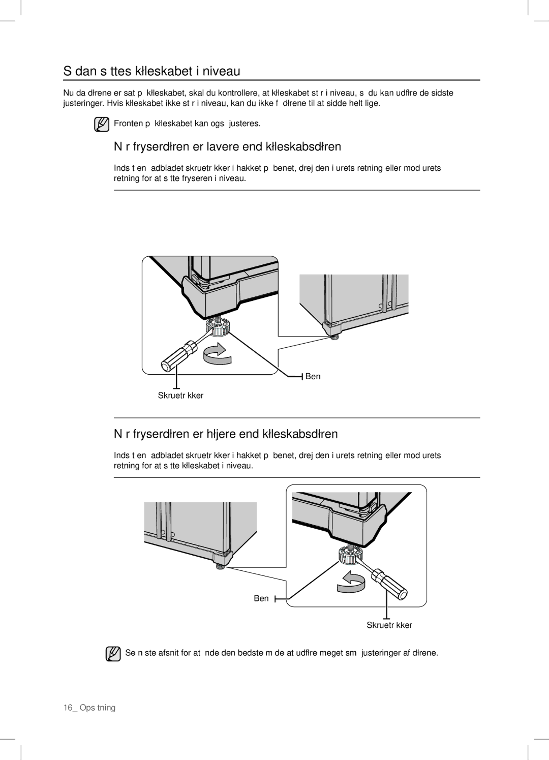 Samsung RSA1DHWP1/XEE, RSA1DHPE1/XEE manual Sådan sættes køleskabet i niveau, Når fryserdøren er lavere end køleskabsdøren 