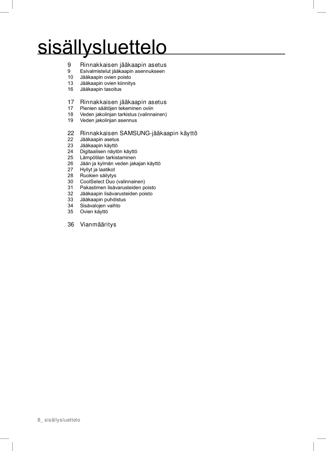 Samsung RSA1DHWP1/XEE, RSA1DHPE1/XEE manual Sisällysluettelo, Rinnakkaisen jääkaapin asetus 