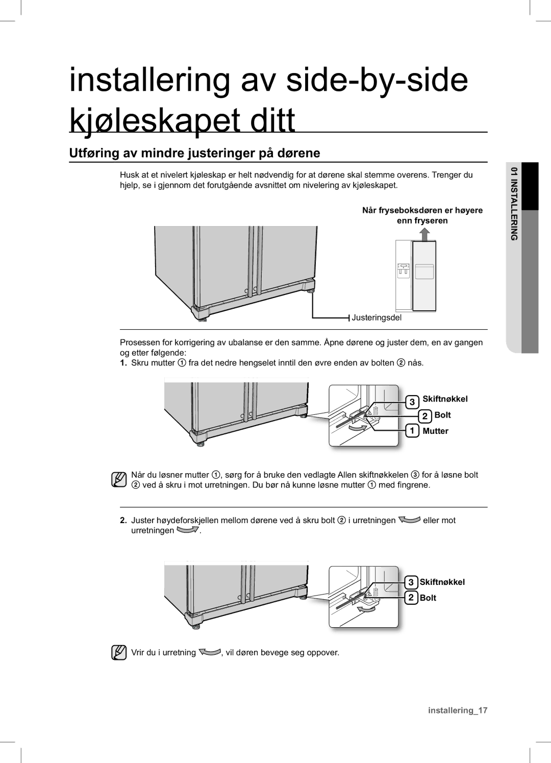 Samsung RSA1DHPE1/XEE, RSA1DHWP1/XEE Utføring av mindre justeringer på dørene, Når fryseboksdøren er høyere Enn fryseren 