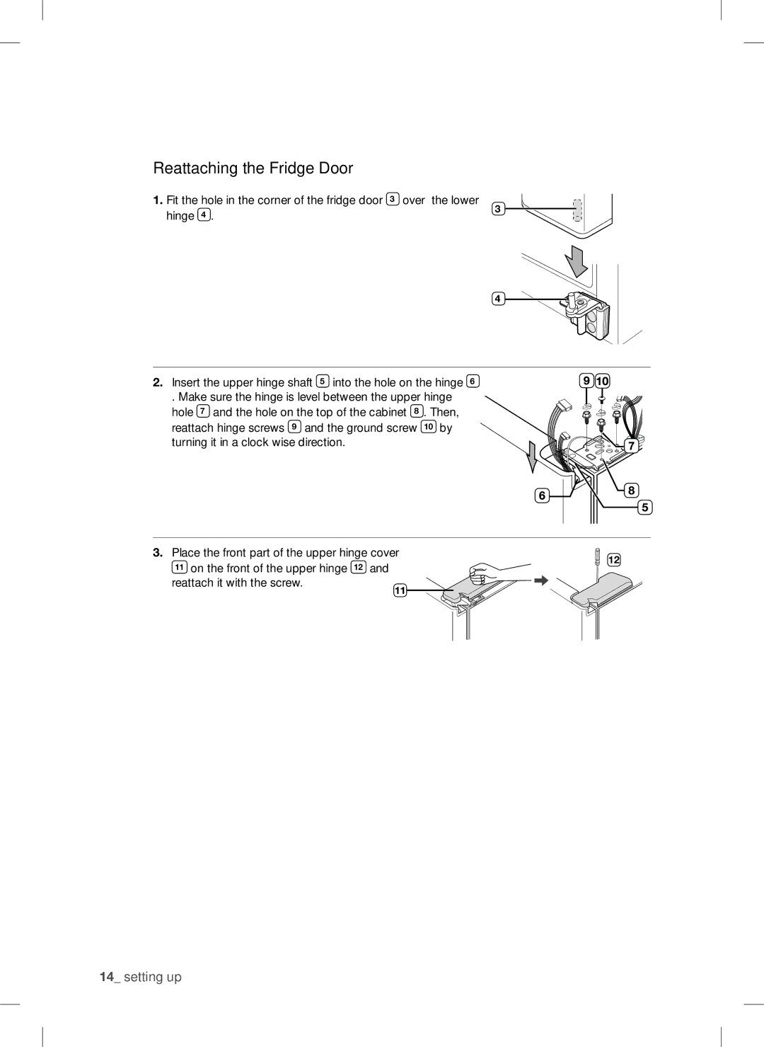 Samsung RSA1DTMG1/XMA, RSA1DTMG1/XFA manual Reattaching the Fridge Door 