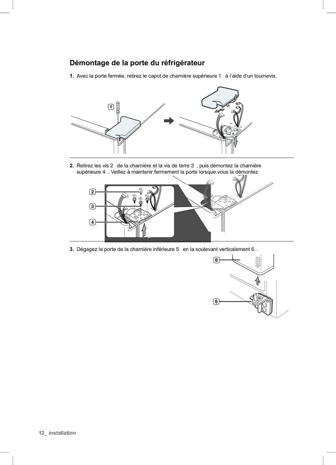 Samsung RSA1DTWP1/XEF, RSA1DTMH1/XEF, RSA1UTPE1/XEF, RSA1DTPE1/XEF, RSA1ZTPE1/XEF manual Démontage de la porte du réfrigérateur 